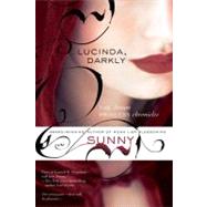 Lucinda, Darkly The Demon Princess Chronicles by Unknown, 9780425214640