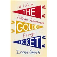 The Golden Ticket by Irena Smith, 9781647424640