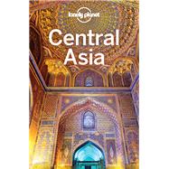 Lonely Planet Central Asia 7 by Lioy, Stephen; Kaminski, Anna; Mayhew, Bradley; Walker, Jenny, 9781786574640