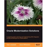 Oracle Modernization Solutions by Laszewski, Tom; Williamson, Jason, 9781847194640