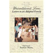 Unconditional Love by Wong, Samuel, 9781984574640