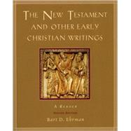 The New Testament and Other Early Christian Writings; A Reader by Ehrman, Bart D., 9780195154641