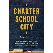 Charter School City by Harris, Douglas N., 9780226694641