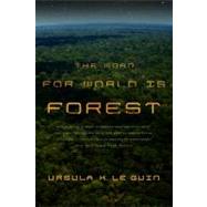 The Word for World is Forest by Le Guin, Ursula K., 9780765324641