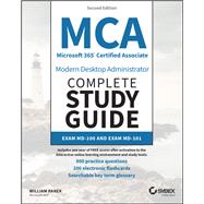 MCA Microsoft 365 Certified Associate Modern Desktop Administrator Complete Study Guide with 900 Practice Questions: Exam MD-100 and Exam MD-101 2e by Panek, William, 9781119984641