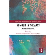 Humour in the Arts: New Perspectives by Westbrook; Vivienne, 9781138314641