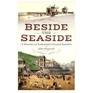Beside the Seaside by Heywood, John, 9781526704641