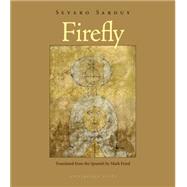 Firefly by Sarduy, Severo; Fried, Mark, 9781935744641