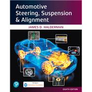 Automotive Steering, Suspension & Alignment [Rental Edition] by Halderman, James, 9780135674642