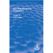 Four Plays Ascribed to Shakespeare by Metz, G. Harold, 9780367024642