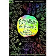 Rick and Morty and Philosophy by Abesamis, Lester C.; Yuen, Wayne, 9780812694642