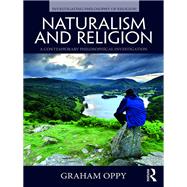 Naturalism and Religion: A Contemporary Philosophical Investigation by Oppy; Graham, 9780815354642