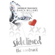 Sidelined The Contract by Williams, Bianca, 9780998514642