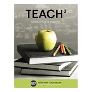 TEACH 3 (with CourseMate, 1 term (6 months) Printed Access Card) by Koch, 9781305094642