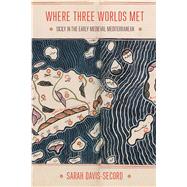 Where Three Worlds Met by Davis-secord, Sarah, 9781501704642