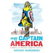 My Captain America by Margulies, Megan, 9781643134642