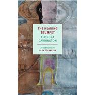 The Hearing Trumpet by Carrington, Leonora; Tokarczuk, Olga, 9781681374642