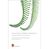 Law and Policy in Modern Family Finance Property Division in the 21st Century by Palmer, Jessica; Peart, Nicola; Briggs, Margaret; Henaghan, Mark, 9781780684642