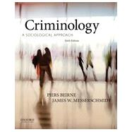 Criminology A Sociological Approach by Beirne, Piers; Messerschmidt, James W., 9780199334643