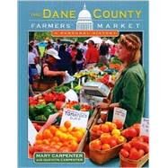 The Dane County Farmers' Market by Carpenter, M., 9780299184643