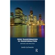 From Transformation to Transformaction by Gutmann, David, 9780367324643