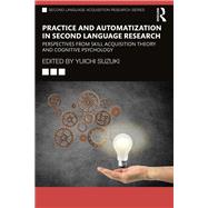 Practice and Automatization in Second Language Research by Suzuki, Yuichi, 9781003414643