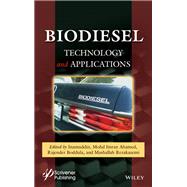 Biodiesel Technology and Applications by Unknown, 9781119724643