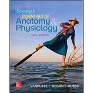 Seeley's Essentials of Anatomy and Physiology [Rental Edition] by VANPUTTE, 9781259864643