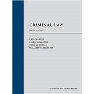 Criminal Law, Ninth Edition by Marcus, Paul; Malone, Linda A.; Drinan, Cara H.; Berry, William W., III, 9781531014643