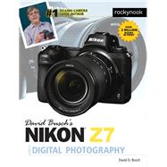 David Busch's Nikon Z7 Guide to Digital Photography by Busch, David D., 9781681984643