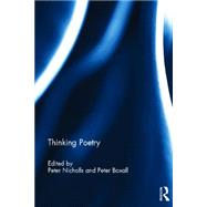 Thinking Poetry by Nicholls; Peter, 9780415824644