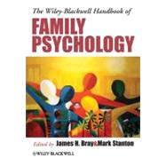 The Wiley-blackwell Handbook of Family Psychology by Bray, James H.; Stanton, Mark, 9781118344644