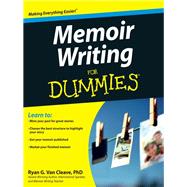 Memoir Writing for Dummies by Van Cleave, Ryan G., 9781118414644