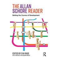The Allan Schore Reader: Setting the course of development by Rass; Eva, 9781138214644
