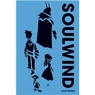 Soulwind 1 by Morse, Scott; Rich, Jamie S., 9781620104644