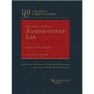 Gellhorn and Byse's Administrative Law, Cases and Comments(University Casebook Series) by Rakoff, Todd D.; Metzger, Gillian E.; Barron, David J.; O'Connell, Anne Joseph; Pasachoff, Eloise, 9781636594644