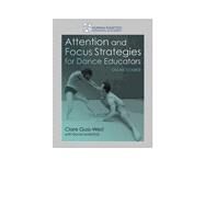 Attention and Focus Strategies for Dance Educators Online Course7-Year Access by Clare Guss-West, 9781718214644