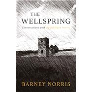 The Wellspring Conversations with David Owen Norris by Norris, Barney, 9781781724644