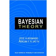 Bayesian Theory by Bernardo, José M.; Smith, Adrian F. M., 9780471494645