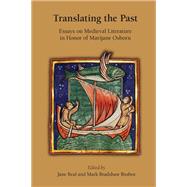 Translating the Past: Essays on Medieval Literature in Honor of Marijane Osborn by Beal, Jane; Busbee, Mark Bradshaw, 9780866984645