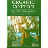 Organic Cotton by Myers, Dorothy; Stolton, Sue, 9781853394645
