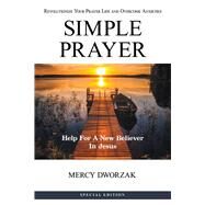 Simple Prayer by Dworzak, Mercy, 9781973634645