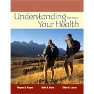 Understanding Your Health by Payne, Wayne A., 9780073404646