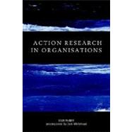 Action Research in Organisations by McNiff, Jean; With Jack Whitehead, 9780203184646