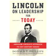 Lincoln on Leadership for Today by Phillips, Donald T., 9780544814646