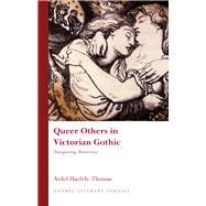 Queer Others in Victorian Gothic by Haefele-thomas, Ardel, 9780708324646