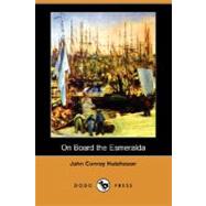 On Board the Esmeralda by HUTCHESON JOHN CONROY, 9781406584646