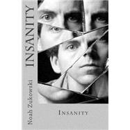 Insanity by Zukowski, Noah, 9781503364646