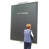 Mein Kampf by West, Mark; Goldberg, Moshe; Ururs, Tessa, 9781523784646