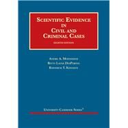 Scientific Evidence in Civil and Criminal Cases(University Casebook Series) by Moenssens, Andre A.; DesPortes, Betty Layne; Kennedy, Roderick T., 9781647084646